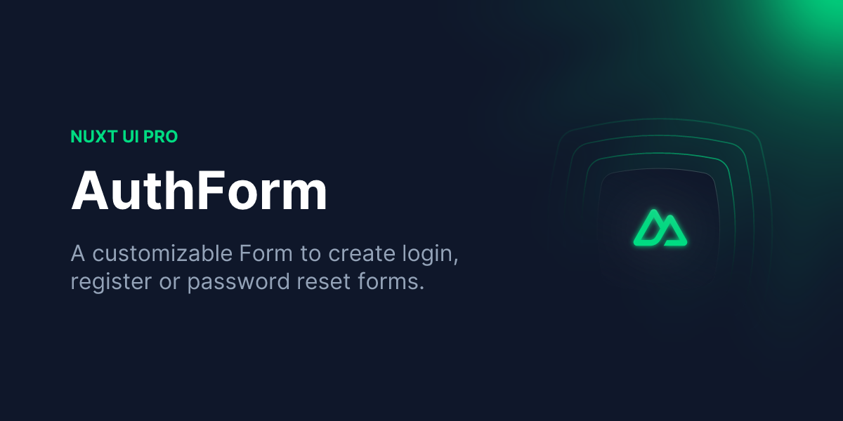 AuthForm - Nuxt UI Pro