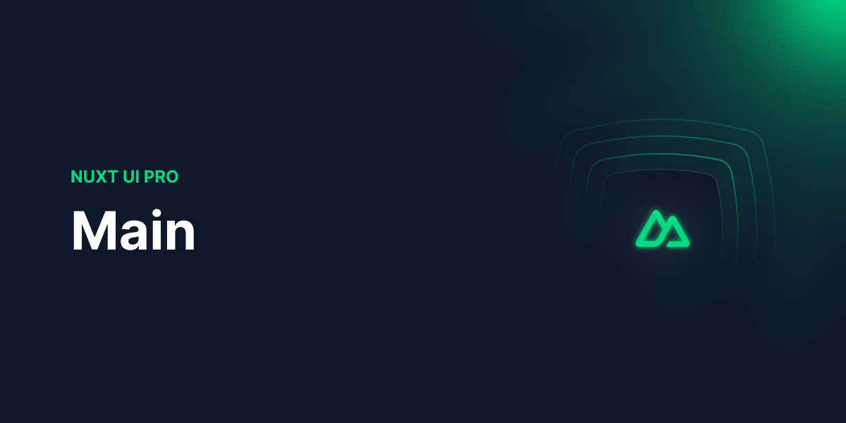 Main - Nuxt UI Pro