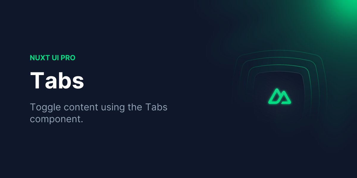 Tabs - Nuxt UI Pro